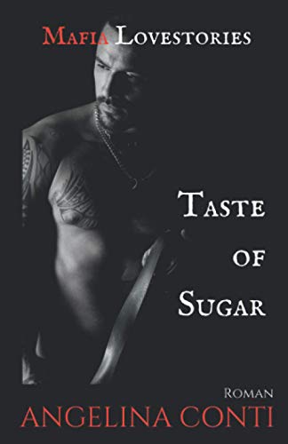 MAFIA LOVESTORIES: Taste of Sugar