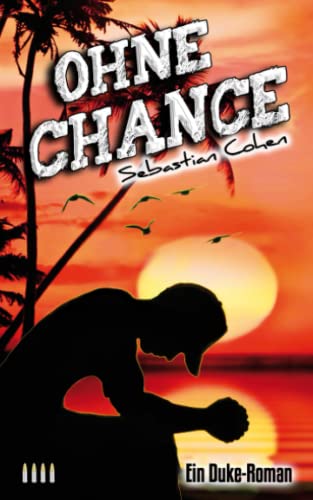 Ohne Chance: Teil 4 der Duke-Reihe