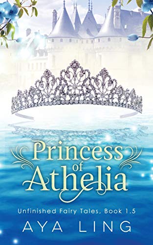Princess of Athelia (Unfinished Fairy Tales)