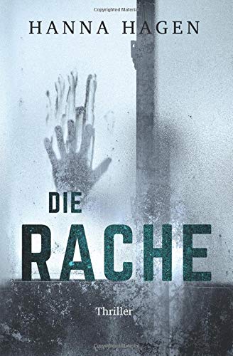 Die Rache: Thriller