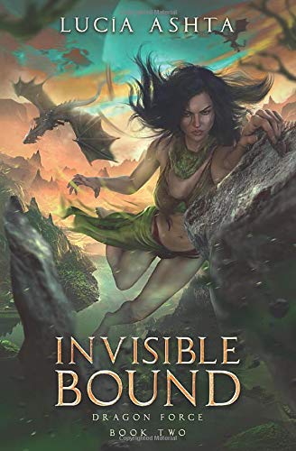 Invisible Bound (Dragon Force, Band 2)
