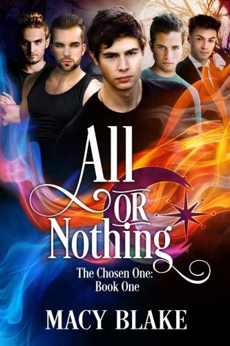 All or Nothing: The Chosen One Book One