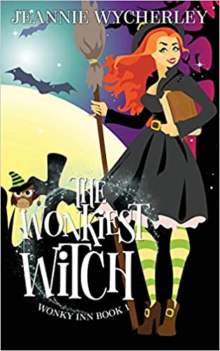 The Wonkiest Witch: Wonky Inn Book 1