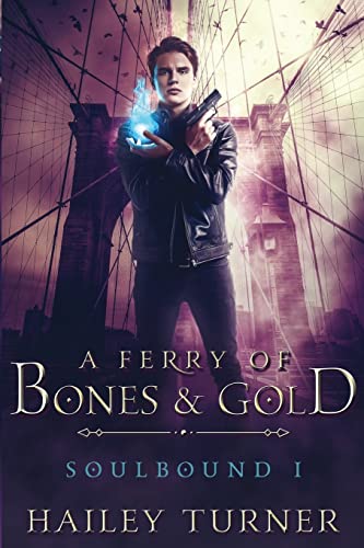 A Ferry of Bones & Gold (Soulbound, Band 1)