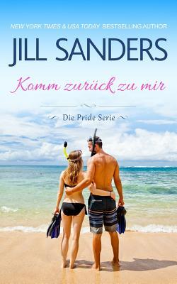 Komm zurück zu mir (Die Pride Serie, Band 8)