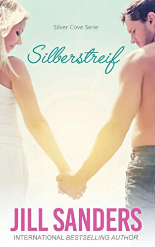 Silberstreif (Silver Cove Serie, Band 1)