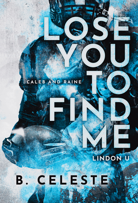 Lose You to Find Me (Lindon U, 3)