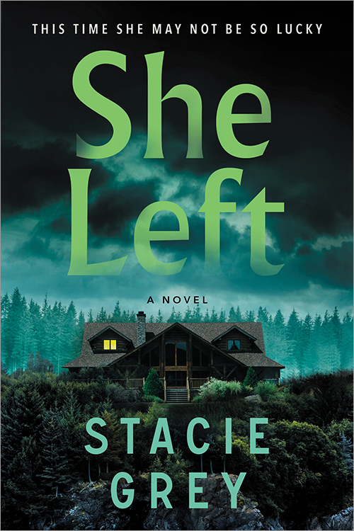 She Left: A Novel