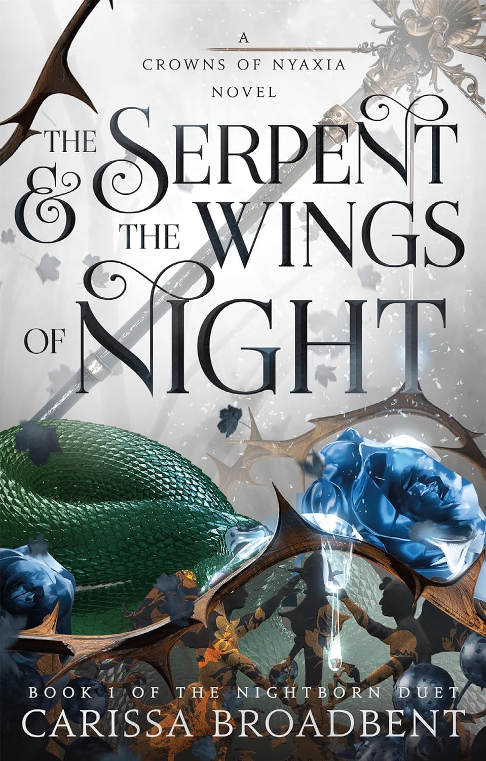The Serpent and the Wings of Night (The Crowns of Nyaxia)