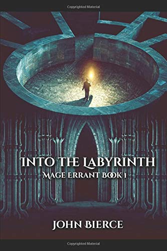 Into the Labyrinth: Mage Errant Book 1