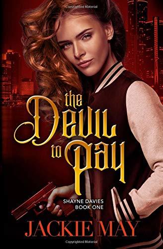 The Devil to Pay (Shayne Davies, Band 1)