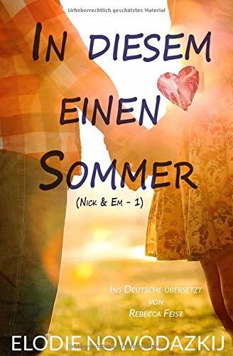 In diesem einen Sommer (Nick & Em, Band 1)