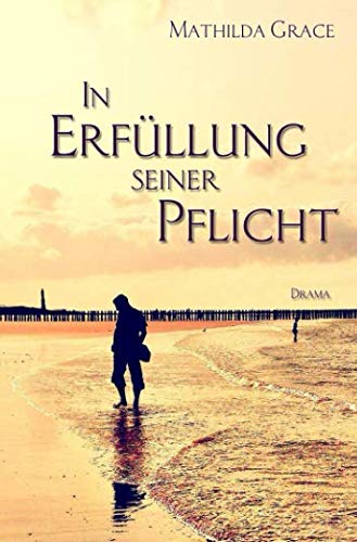 In Erfüllung seiner Pflicht (Chicago - Reihe, Band 1)
