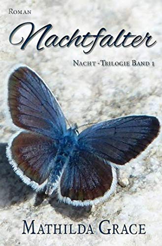 Nachtfalter (Nacht Trilogie, Band 1)