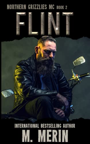 Flint: Northern Grizzlies MC (Book 2)