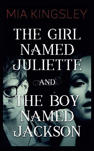 The Girl Named Juliette / The Boy Named Jackson (The Twisted Kingdom, Band 8)