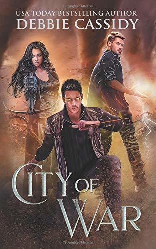 City of War (Chronicles of Arcana, Band 4)