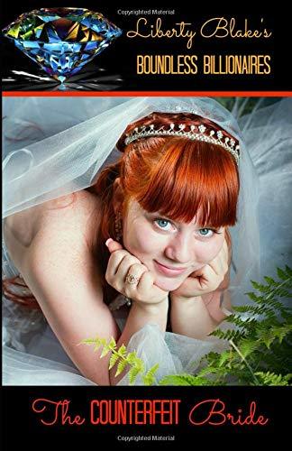 The Counterfeit Bride (Boundless Billionaires, Band 1)