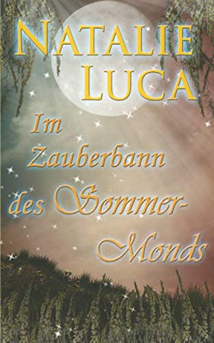 Im Zauberbann des Sommermonds (Zauberbann-Saga, Band 3)