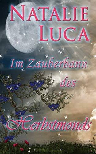Im Zauberbann des Herbstmonds (Zauberbann-Saga, Band 4)