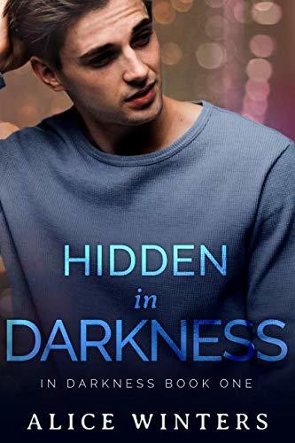 Hidden In Darkness: (In Darkness Book 1)