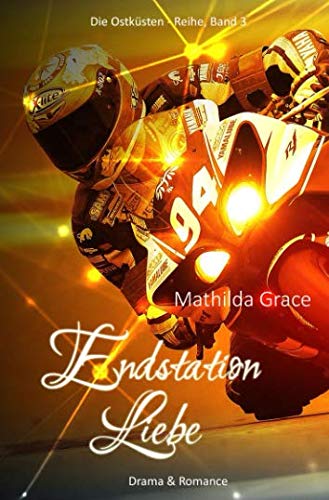 Endstation Liebe (Die Ostküsten-Reihe, Band 3)