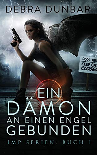 Ein Dämon, an einen Engel gebunden (Teufelchen-Reihe, Band 1)