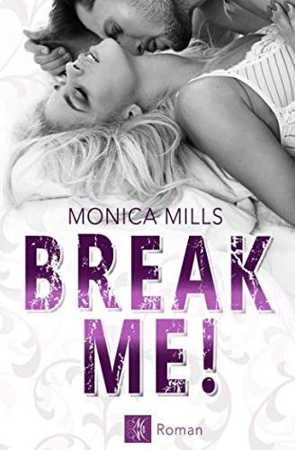 BREAK ME!