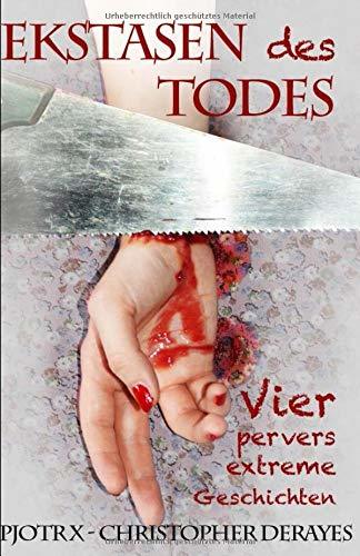 Ekstasen des Todes
