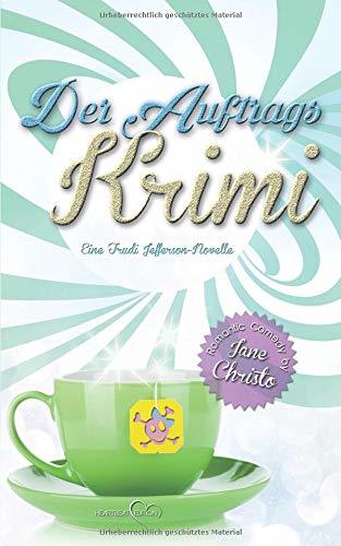 Der Auftrags-Krimi: Ein Trudi Jefferson-Roman