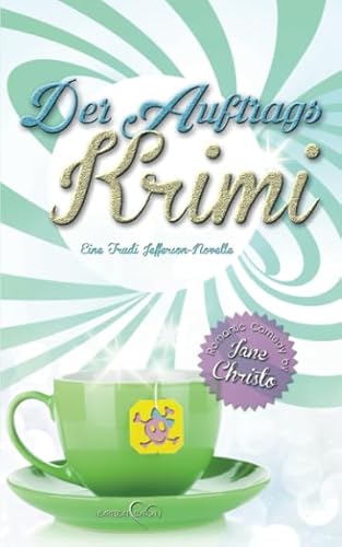 Der Auftrags-Krimi: Ein Trudi Jefferson-Roman