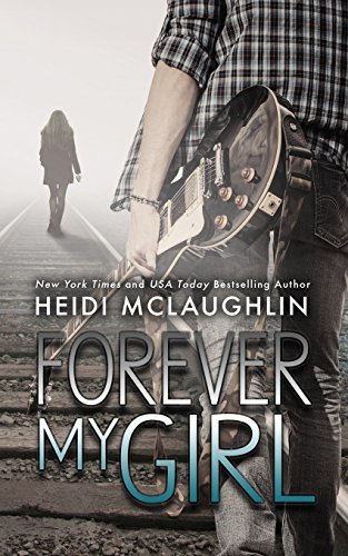 Forever My Girl (Beaumont, Band 1)