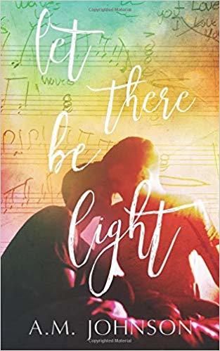 Let There Be Light: A Twin Hearts Novel (Twin Hearts Duet, Band 1)