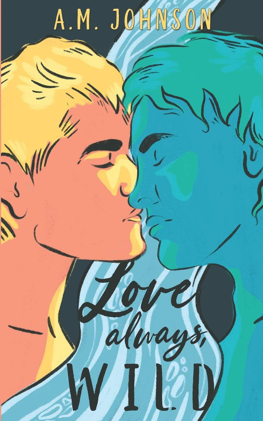 Love Always, Wild (For Him, Band 1)