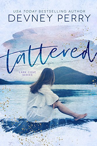 Tattered (Lark Cove, Band 1)