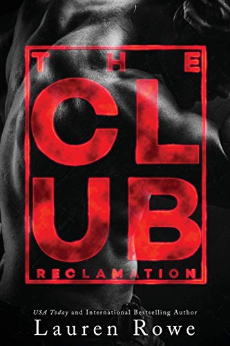 The Club: Reclamation (The Club Trilogy, Band 2)