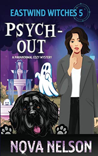 Psych-Out (Eastwind Witches Cozy Mysteries, Band 5)