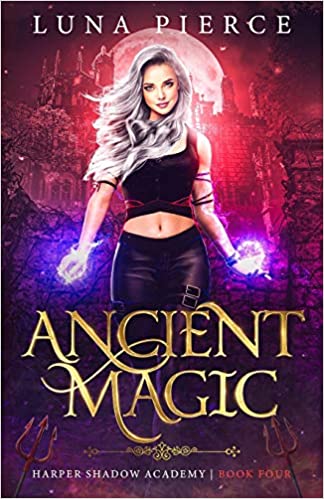 Ancient Magic: Harper Shadow Academy (Book Four) (Harper Shadow Academy: Special Editions, Band 4)