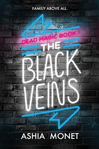 The Black Veins (Dead Magic, Band 1)