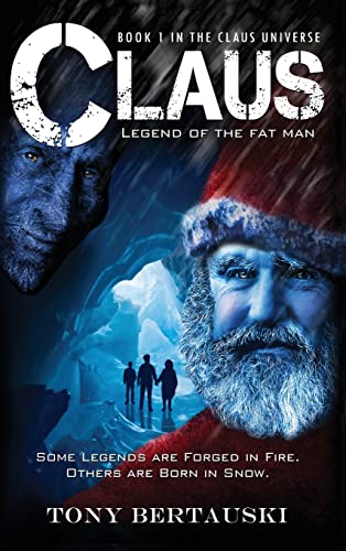 Claus: Legend of the Fat Man (Claus Universe, Band 1)