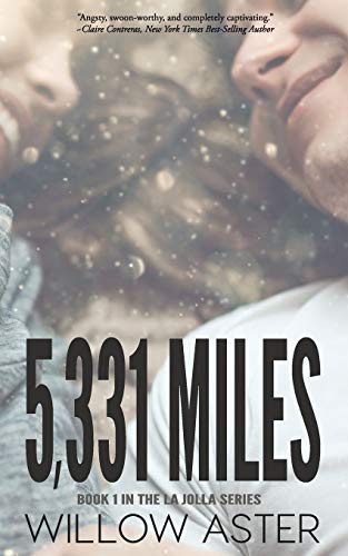 5,331 Miles: (Friends to lovers, second-chance romance) (The La Jolla Series, Band 1)
