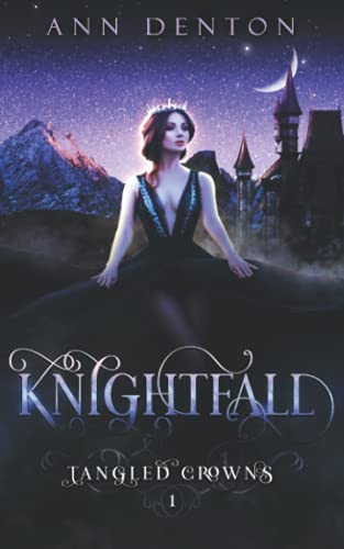 Knightfall: A Reverse Harem Fantasy (Tangled Crowns, Band 1)