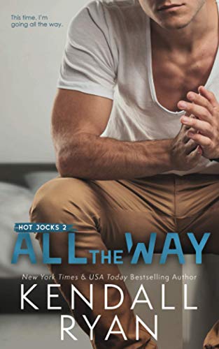 All the Way (Hot Jocks, Band 2)
