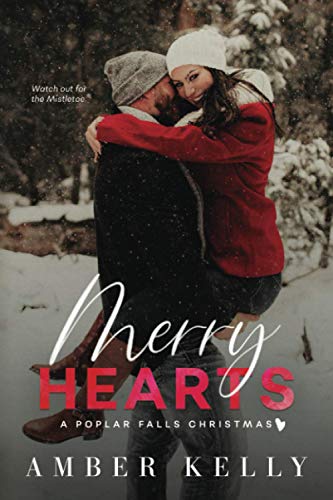Merry Hearts: A Small Town Holiday Novella (Poplar Falls)