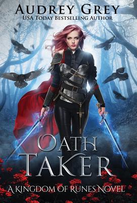 Oath Taker (Kingdom of Runes, Band 1)