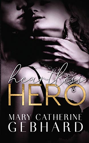 Heartless Hero (Crowne Point, Band 1)