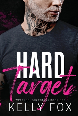 Hard Target (Wrecked: Guardians, Band 1)