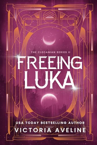Freeing Luka: The Clecanian Series: Book 2 (Discreet cover)