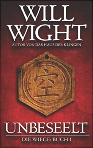 Unbeseelt (Die Wiege, Band 1)