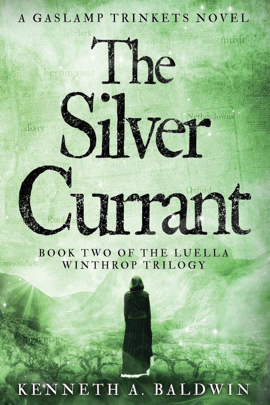 The Silver Currant: A Gaslamp Trinkets Novel (The Luella Winthrop Trilogy, Band 2)